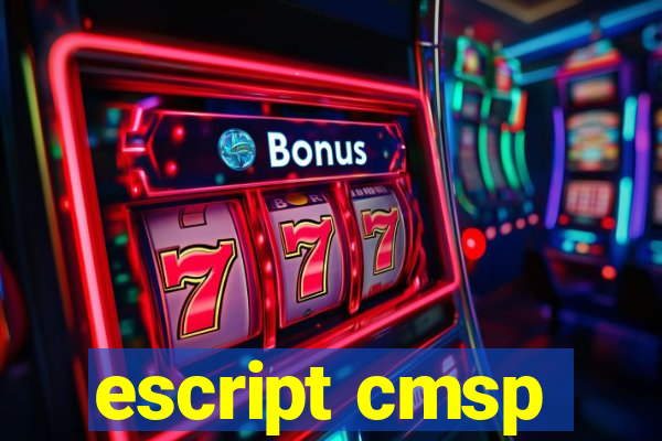 escript cmsp